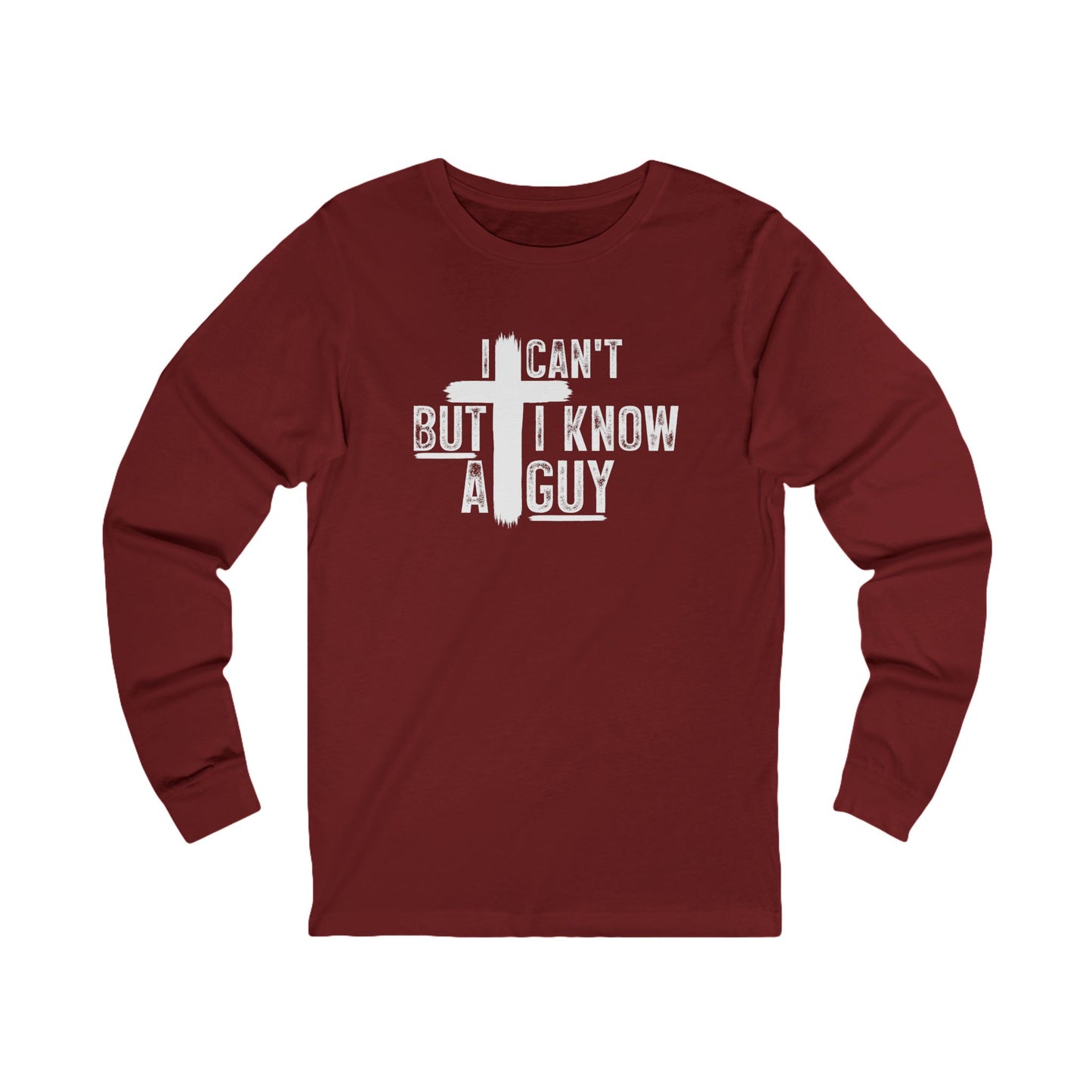 I Can't But I Know A Guy Tri-Blend Long Sleeve Tee