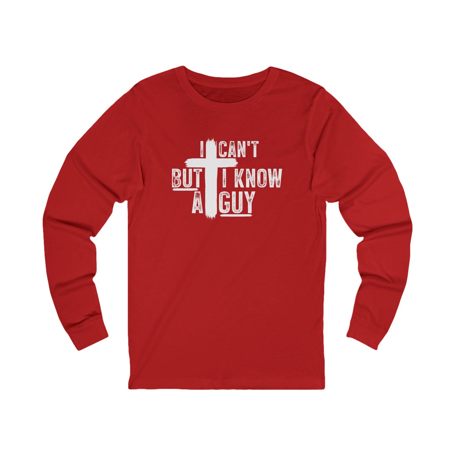 I Can't But I Know A Guy Tri-Blend Long Sleeve Tee